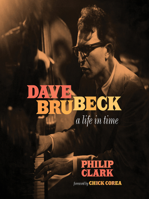 Title details for Dave Brubeck by Philip Clark - Available